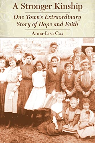 Imagen de archivo de A Stronger Kinship: One Town's Extraordinary Story of Hope and Faith a la venta por SecondSale