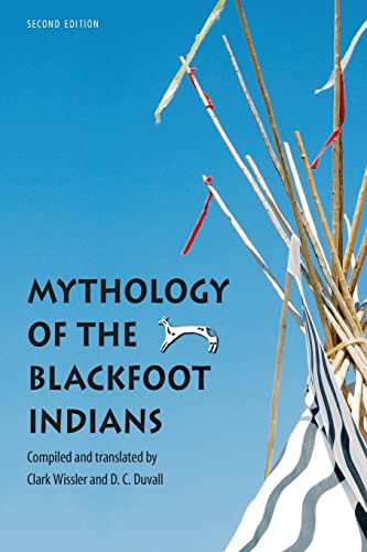 Stock image for Mythology of the Blackfoot Indians (Sources of American Indian Oral Literature) for sale by kt_booktigers