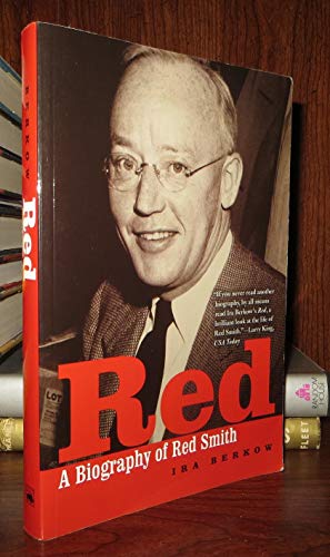 Imagen de archivo de Red: A Biography of Red Smith a la venta por Books of the Smoky Mountains