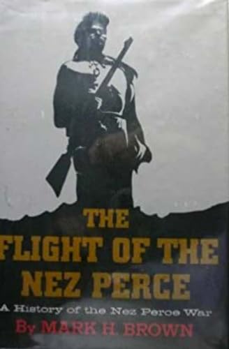 Stock image for The Flight of the Nez Perce for sale by Better World Books: West