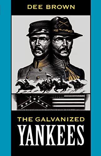 Imagen de archivo de The Galvanized Yankees a la venta por Reliant Bookstore