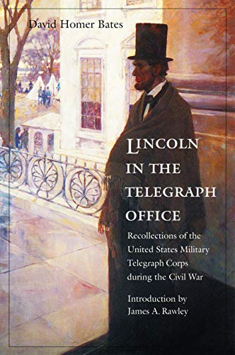 9780803261259: Lincoln in the Telegraph Office: Recollections of the United States Military Telegraph Corps During the Civil War
