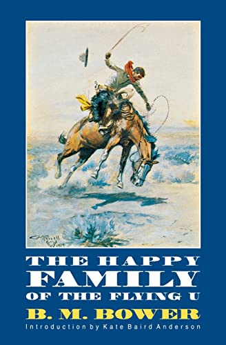 The Happy Family of the Flying U (9780803261303) by Bower, B. M.