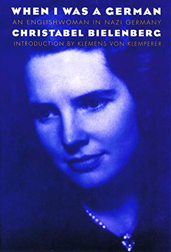 Imagen de archivo de When I Was a German, 1934-1945 : An Englishwoman in Nazi Germany a la venta por Better World Books