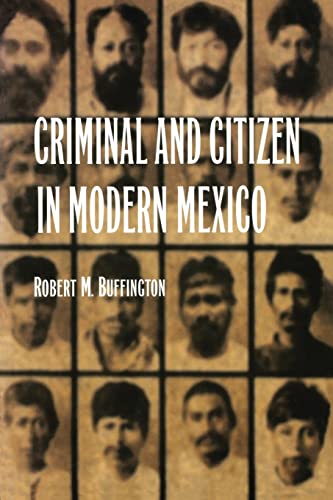 Beispielbild fr Criminal and Citizen in Modern Mexico zum Verkauf von SecondSale