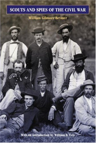 Imagen de archivo de Scouts and Spies of the Civil War a la venta por Ergodebooks