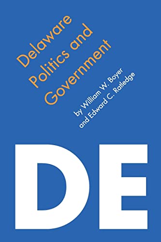 Imagen de archivo de Delaware Politics and Government a la venta por Better World Books