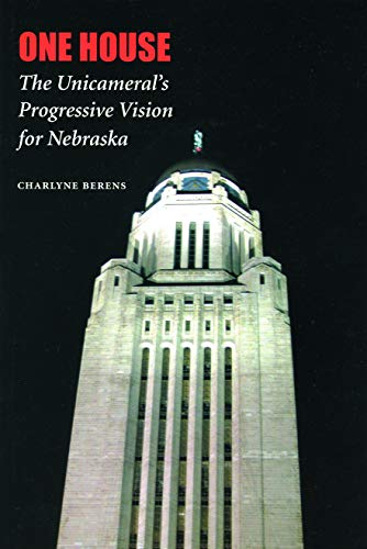 9780803262331: One House: The Unicameral's Progressive Vision For Nebraska