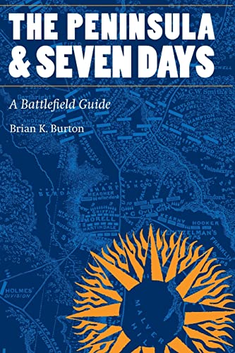 Stock image for The Peninsula & Seven Days: A Battlefield Guide for sale by Friendly Books