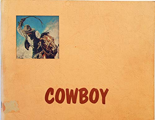 Imagen de archivo de Cowboy: A Special Exhibition at the Buffalo Bill Historical Center a la venta por Vashon Island Books