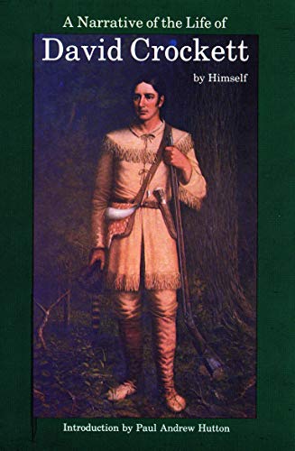 Stock image for A Narrative of the Life of David Crockett of the State of Tennessee for sale by KuleliBooks