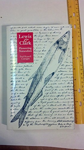 Beispielbild fr Lewis and Clark : Pioneering Naturalists zum Verkauf von Better World Books