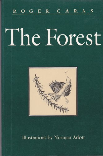Beispielbild fr The Forest : A Dramatic Portrait of Life in the American Wild zum Verkauf von Better World Books