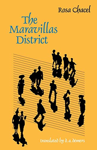 The Maravillas District (European Women Writers) (9780803263536) by Chacel, Rosa