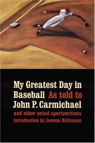 Stock image for My Greatest Day in Baseball for sale by Ground Zero Books, Ltd.