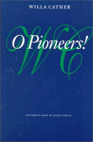 Stock image for O Pioneers! (Willa Cather Scholarly Edition) for sale by Red's Corner LLC