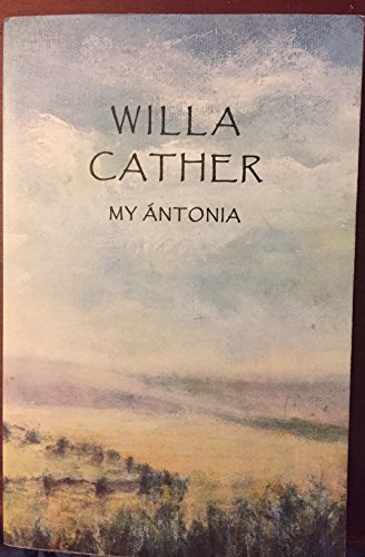 Imagen de archivo de My �ntonia (Willa Cather Scholarly Edition Series) a la venta por Wonder Book