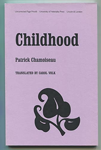 Childhood (9780803263826) by Chamoiseau, Patrick