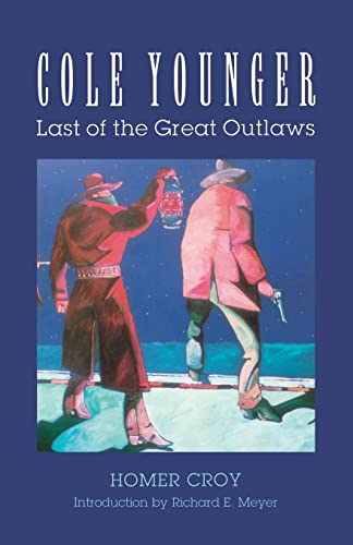 Stock image for Cole Younger : Last of the Great Outlaws for sale by Better World Books