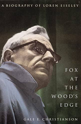 9780803264106: Fox at the Wood's Edge: A Biography of Loren Eiseley