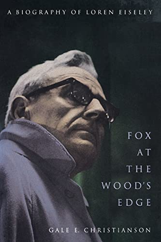 Stock image for Fox at the Wood's Edge: A Biography of Loren Eiseley for sale by SecondSale