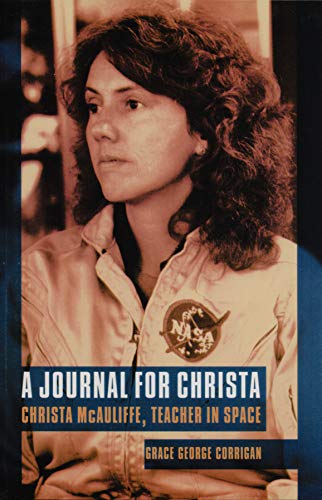 Stock image for A Journal for Christa : Christa McAuliffe, Teacher in Space for sale by Better World Books: West