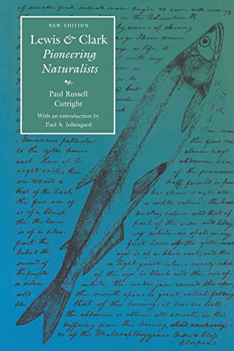 Imagen de archivo de Lewis and Clark: Pioneering Naturalists (Second Edition) (Lewis & Clark Expedition) a la venta por BooksRun