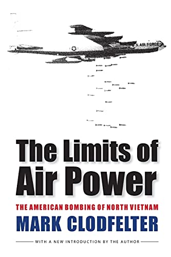 9780803264540: The Limits of Air Power: The American Bombing of North Vietnam