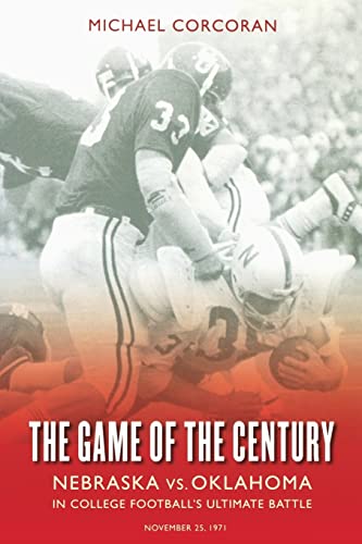 Stock image for The Game of the Century   Nebraska vs. Oklahoma in College Football`s Ultimate Battle for sale by Revaluation Books