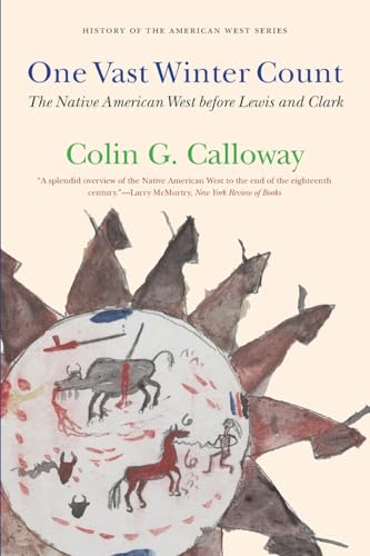 Beispielbild fr One Vast Winter Count: The Native American West before Lewis and Clark (History of the American West) zum Verkauf von WorldofBooks