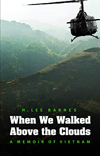 When We Walked Above the Clouds : A Memoir of Vietnam