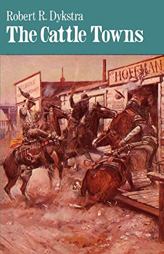 Stock image for The Cattle Towns for sale by Better World Books: West