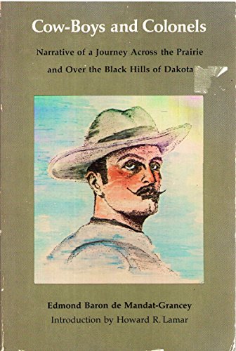 Beispielbild fr Cow-Boys and Colonels: Narrative of a Journey Across the Prairie and Over the Black Hills of Dakota zum Verkauf von Basement Seller 101