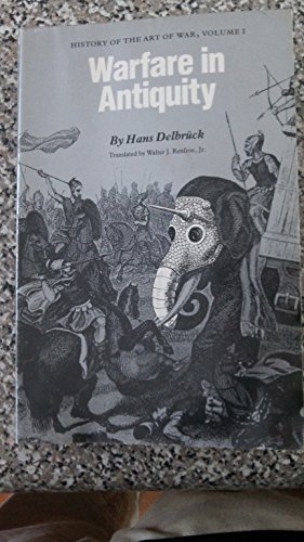 9780803265844: HISTORY OF THE ART OF WAR: VOL I - WARFARE IN ANTIQUITY; VOL II - THE BARBARIAN INVASIONS; VOL III - MEDIEVAL WARFARE; VOL IV - THE DAWN OF MODERN WARFARE.