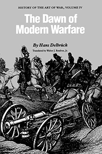 Imagen de archivo de The Dawn of Modern Warfare : History of the Art of War a la venta por Better World Books