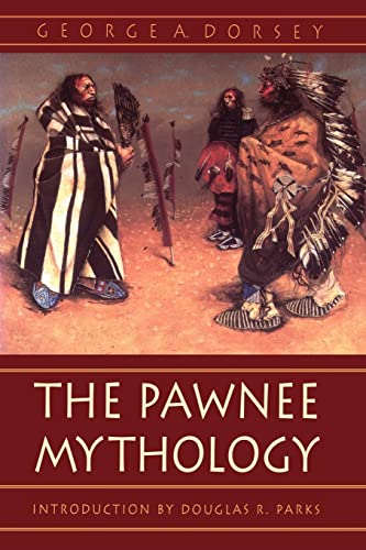Beispielbild fr The Pawnee Mythology zum Verkauf von Better World Books