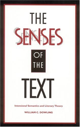 9780803266179: The Senses of the Text: Intensional Semantics and Literary Theory
