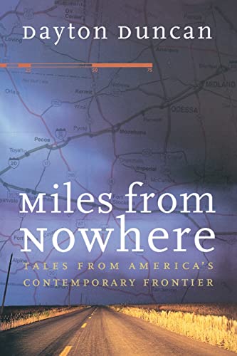 Stock image for Miles from Nowhere : Tales from America's Contemporary Frontier for sale by Better World Books: West