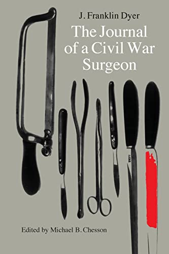 The Journal of a Civil War Surgeon.