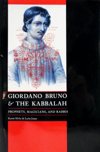 Stock image for Giordano Bruno and the Kabbalah: Prophets, Magicians, and Rabbis for sale by WorldofBooks