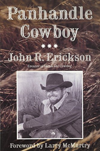 Panhandle Cowboy (Western Life Series) (9780803267022) by ERICKSON, John R.