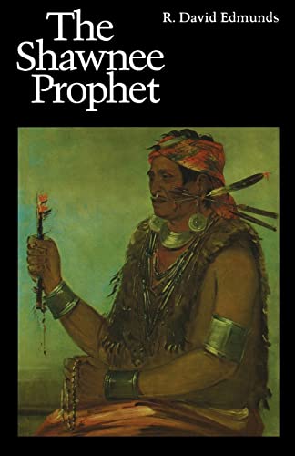 9780803267114: The Shawnee Prophet