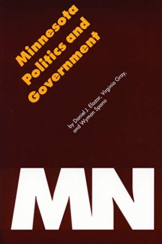 Imagen de archivo de Minnesota Politics and Government (Politics and Governments of the American States) a la venta por Goodwill
