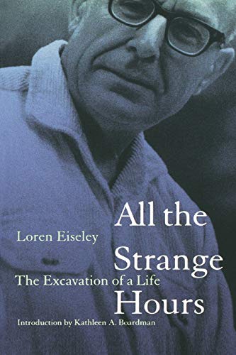 9780803267411: All the Strange Hours: The Excavation of a Life