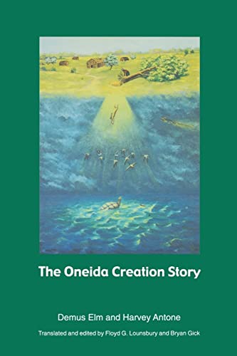 9780803267428: The Oneida Creation Story (Sources of American Indian Oral Literature)