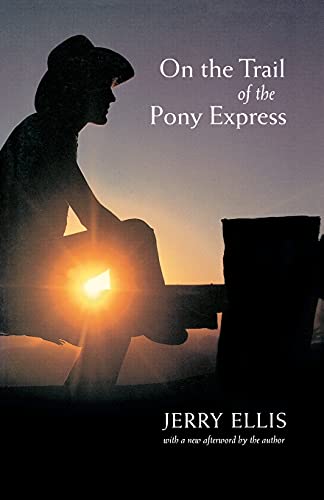 9780803267466: On the Trail of the Pony Express (American West)