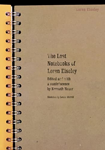 Imagen de archivo de The Lost Notebooks of Loren Eiseley a la venta por Wonder Book