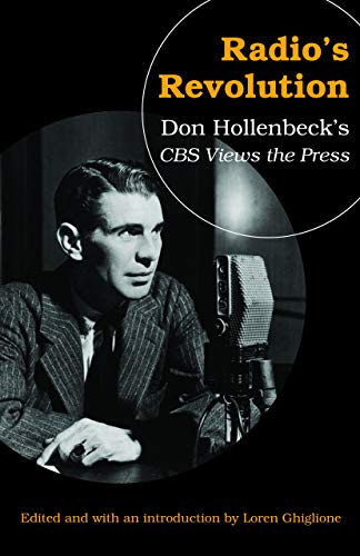 Stock image for Radio's Revolution: Don Hollenbeck's CBS Views the Press for sale by Midtown Scholar Bookstore