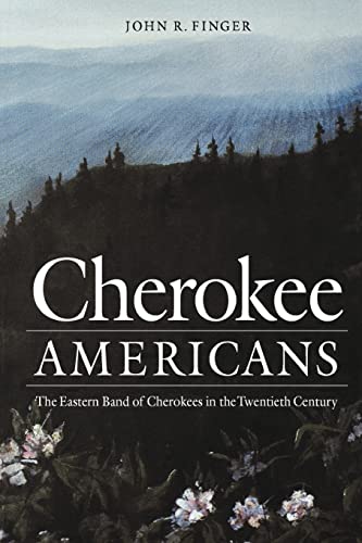 9780803268791: Cherokee Americans: The Eastern Band of Cherokees in the Twentieth Century