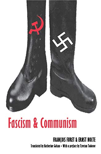 Fascism and Communism (European Horizons) (9780803269149) by Furet, Francois; Nolte, Ernst